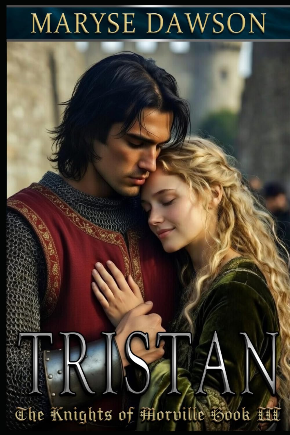 Tristan: The Knights of Morville Book III