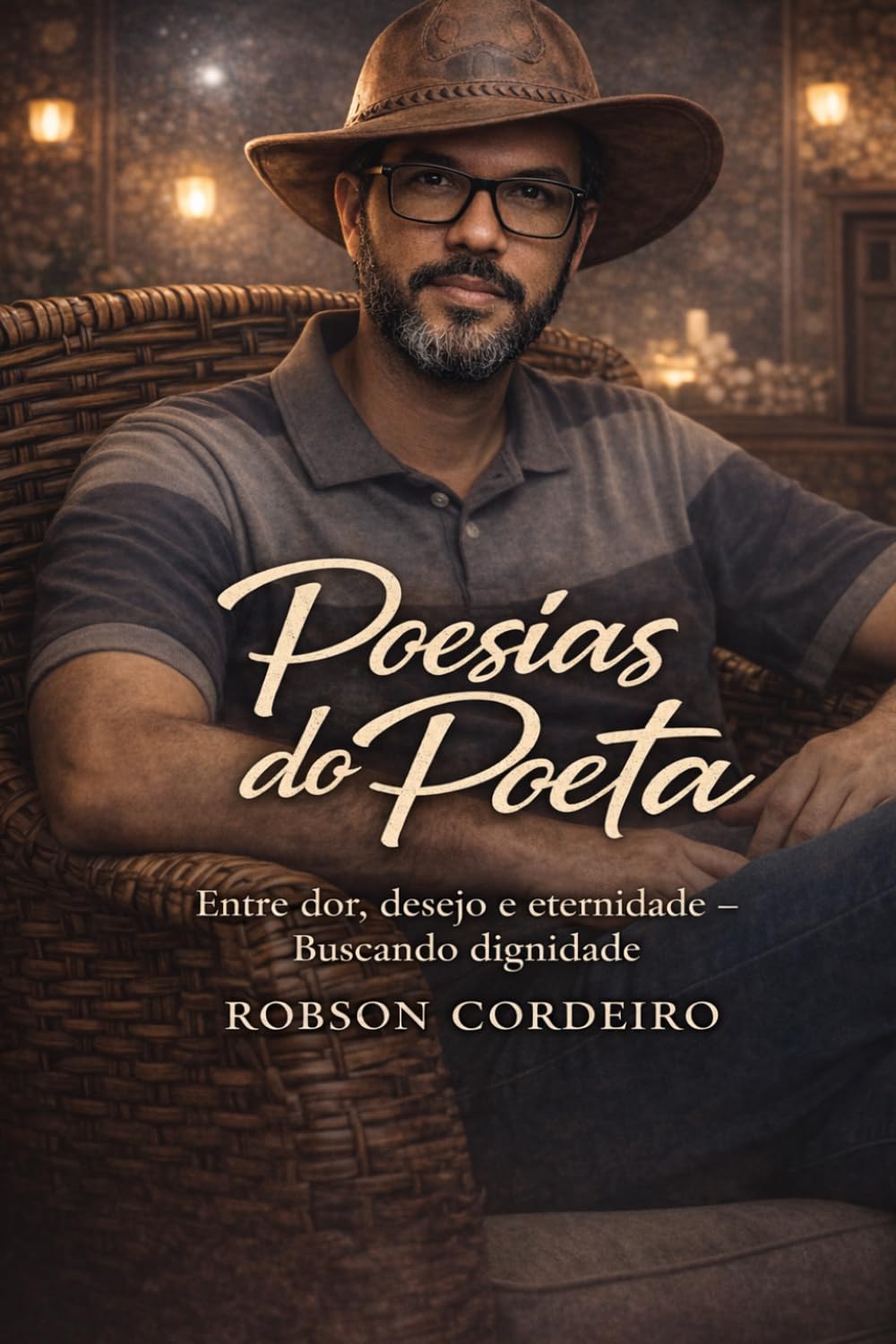Poesias do Poeta: Entre dor, desejo e eternidade – Buscando dignidade