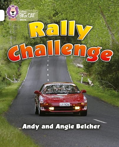 Rally Challenge: A non-fiction recount of New Zealand’s Targa rally. (Collins Big Cat)