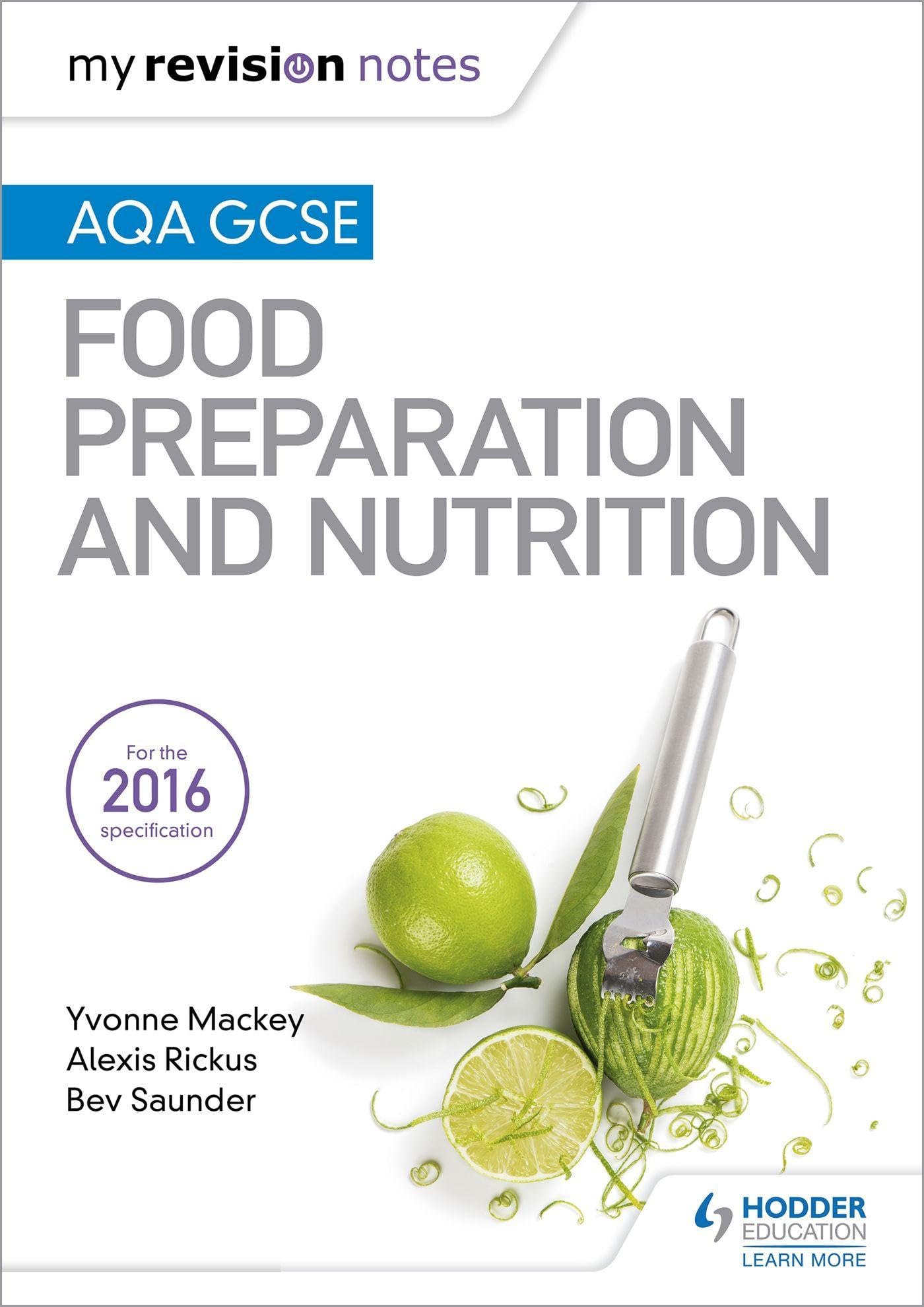 My Revision Notes: AQA GCSE Food Preparation and Nutrition (MRN)