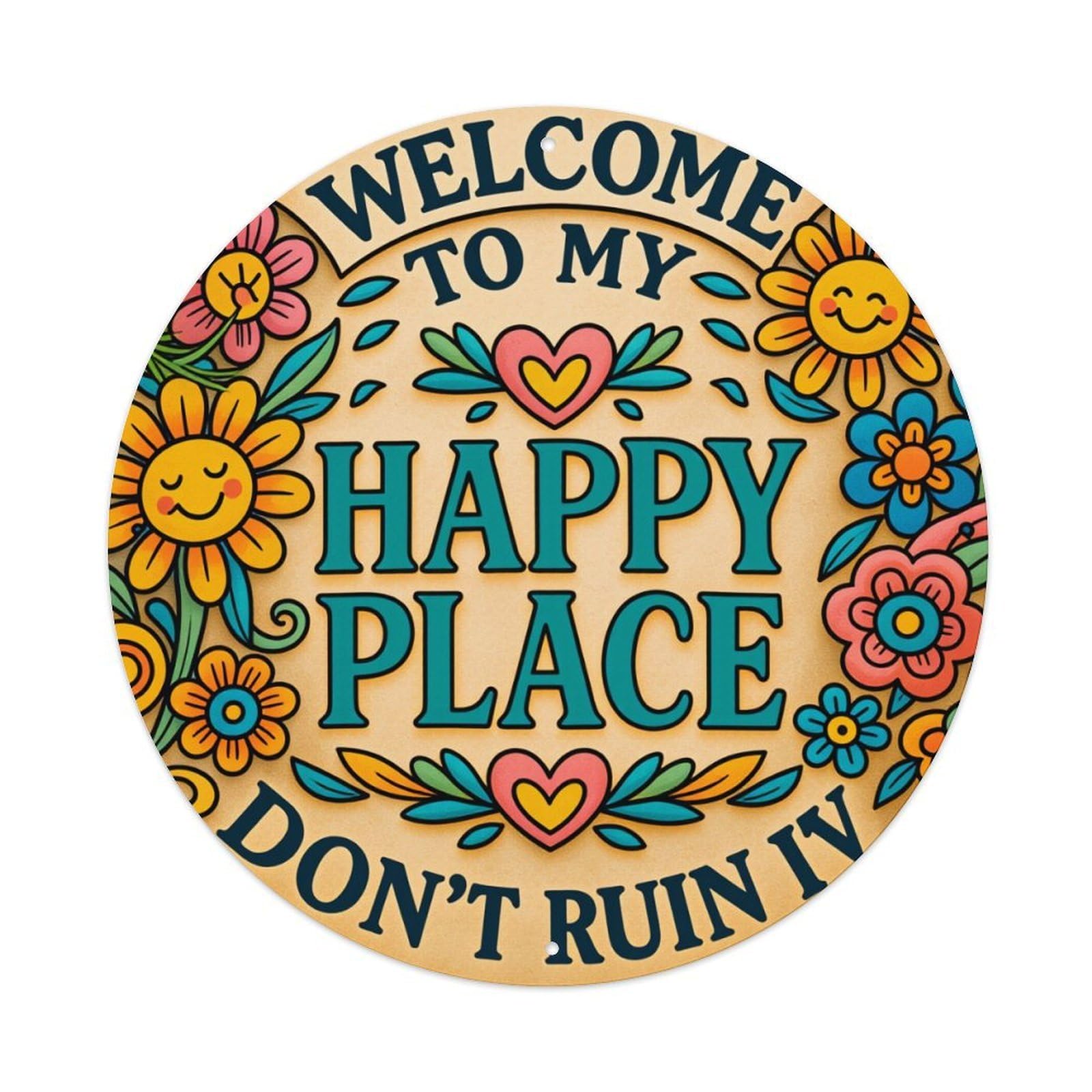 Welcome To My Happy Place Don't Ruin It Tin Sign Vintage Style Home Bar Garden Wall Plaque Decor Metal Poster 8x12 Inch