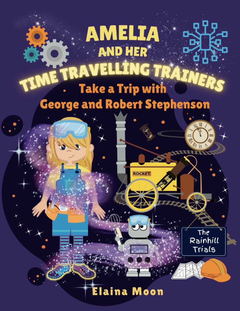 Amelia and her Time Travelling Trainers: Take a Trip with George and Robert Stephenson