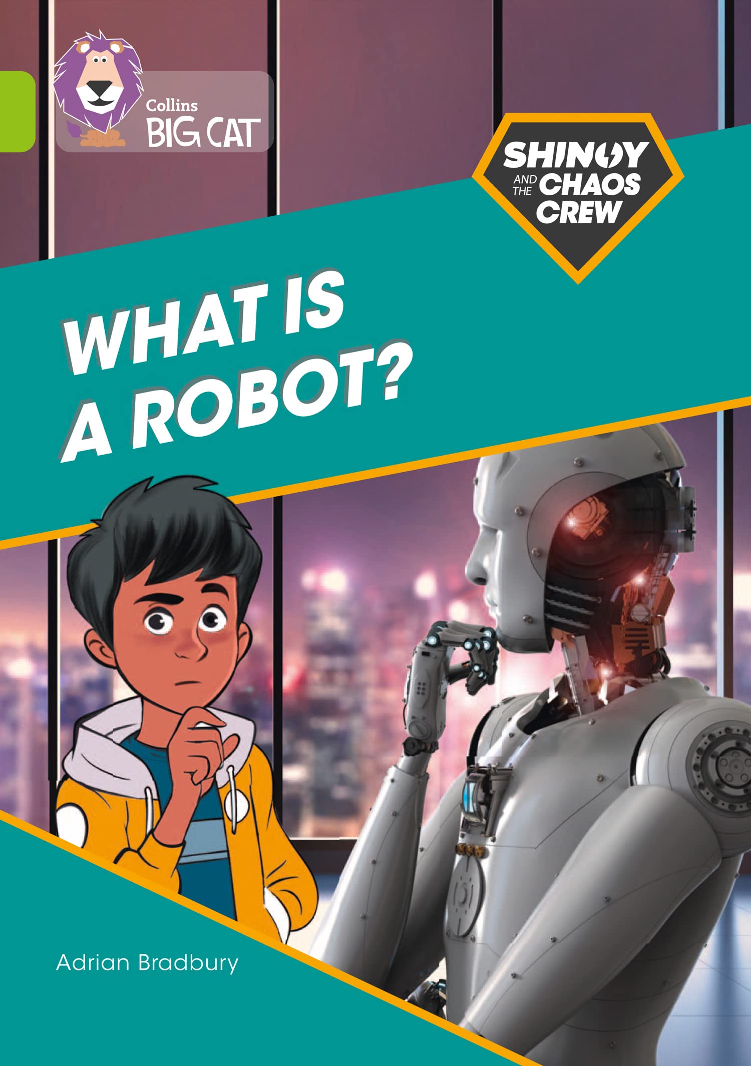Shinoy and the Chaos Crew What is a robot by Adrian Bradbury PAPERBACK