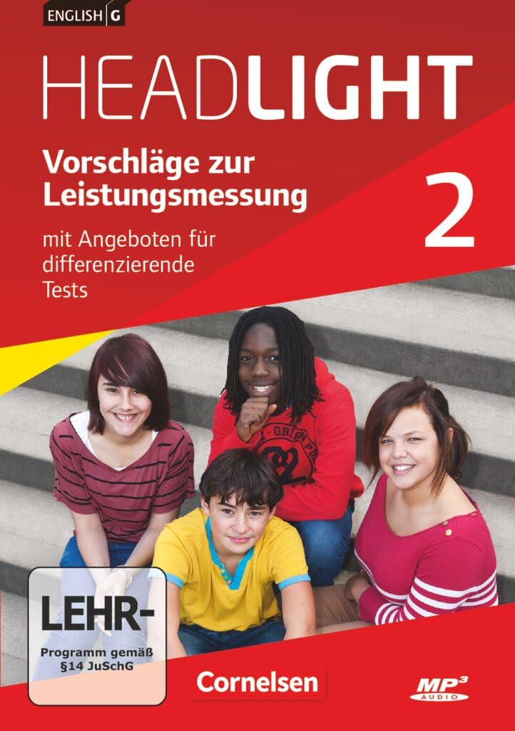 English G Headlight - Allgemeine Ausgabe: English G Headlight|NULL|Allgemeine Ausgabe|Band 2: 6. Schuljahr|Vorschläge zur Leistungsmessung|Mit ... Tests|CD-Extra|Audio-Dateien auch als MP3