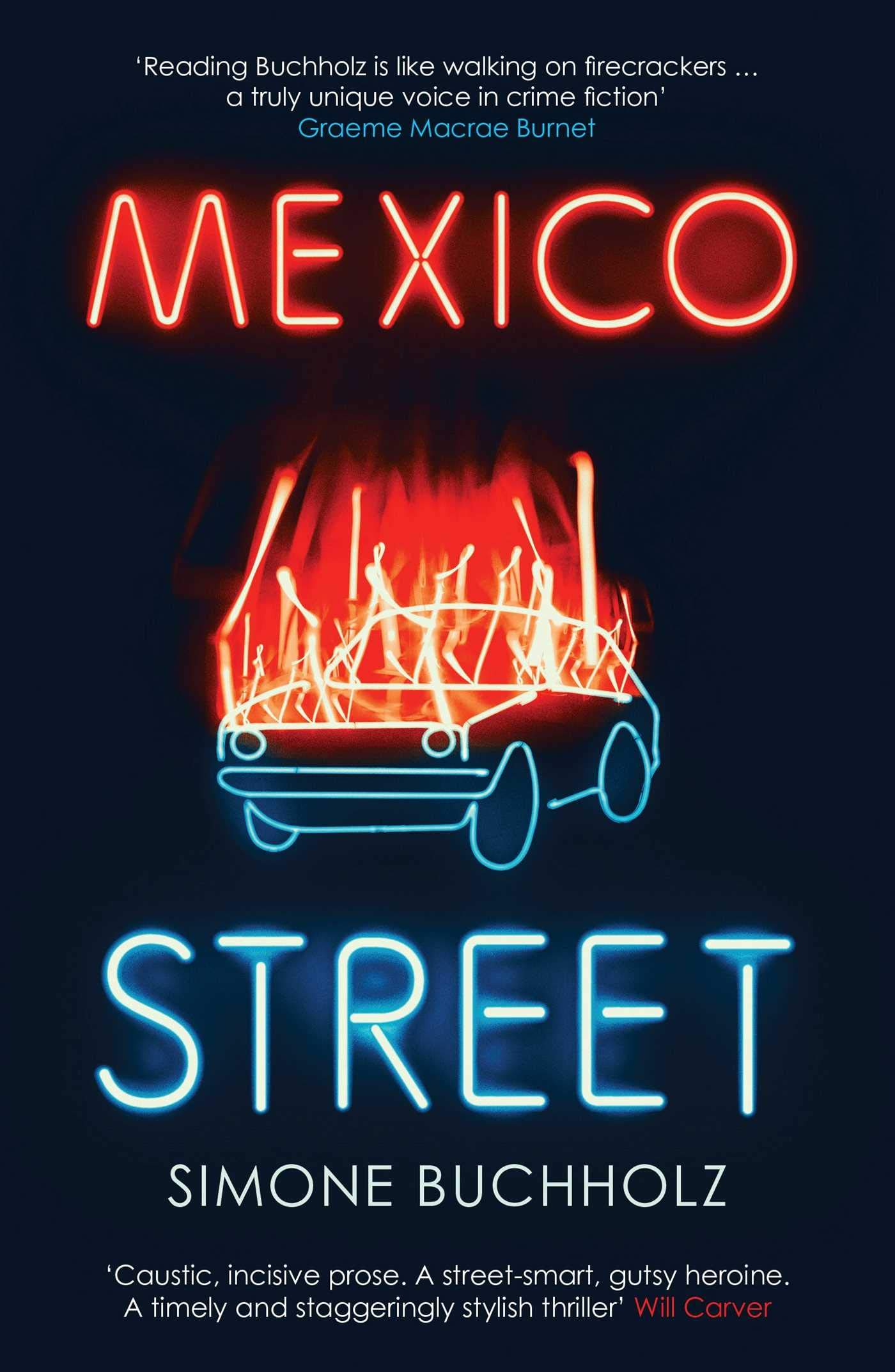 Mexico Street (Chastity Riley 3). Buchholz, Ward 9781913193157 Free Shipping**