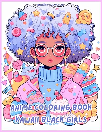 Anime Coloring Book: Kawaii Black Girls: A Cute African-American Stress-Relief Japanese Comic, Manga Kawaii Coloring Book for Kids, Teens, and Adults (Anime Coloring Books)