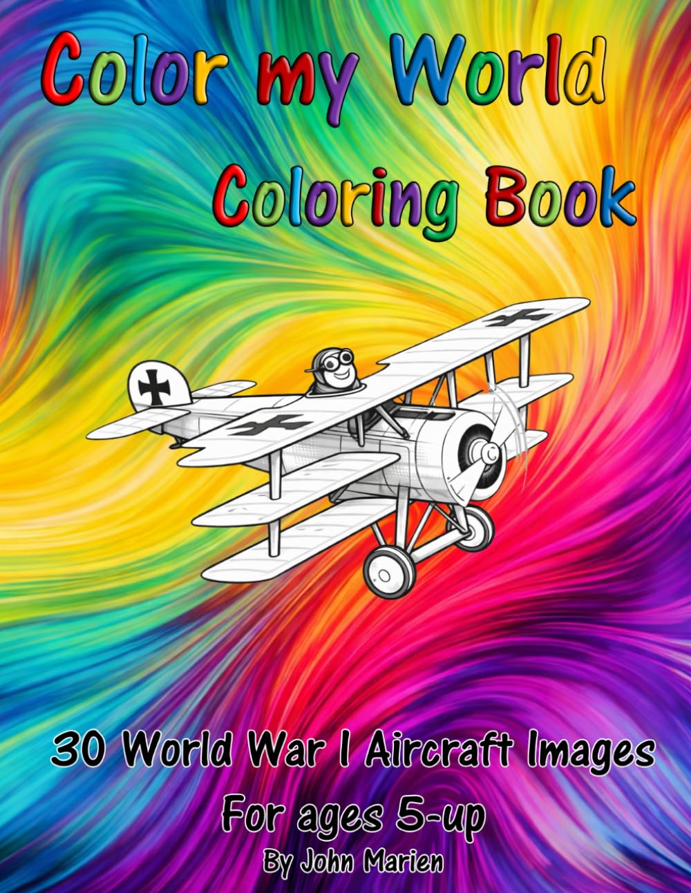 Color my World Coloring Book: World War I Aircraft