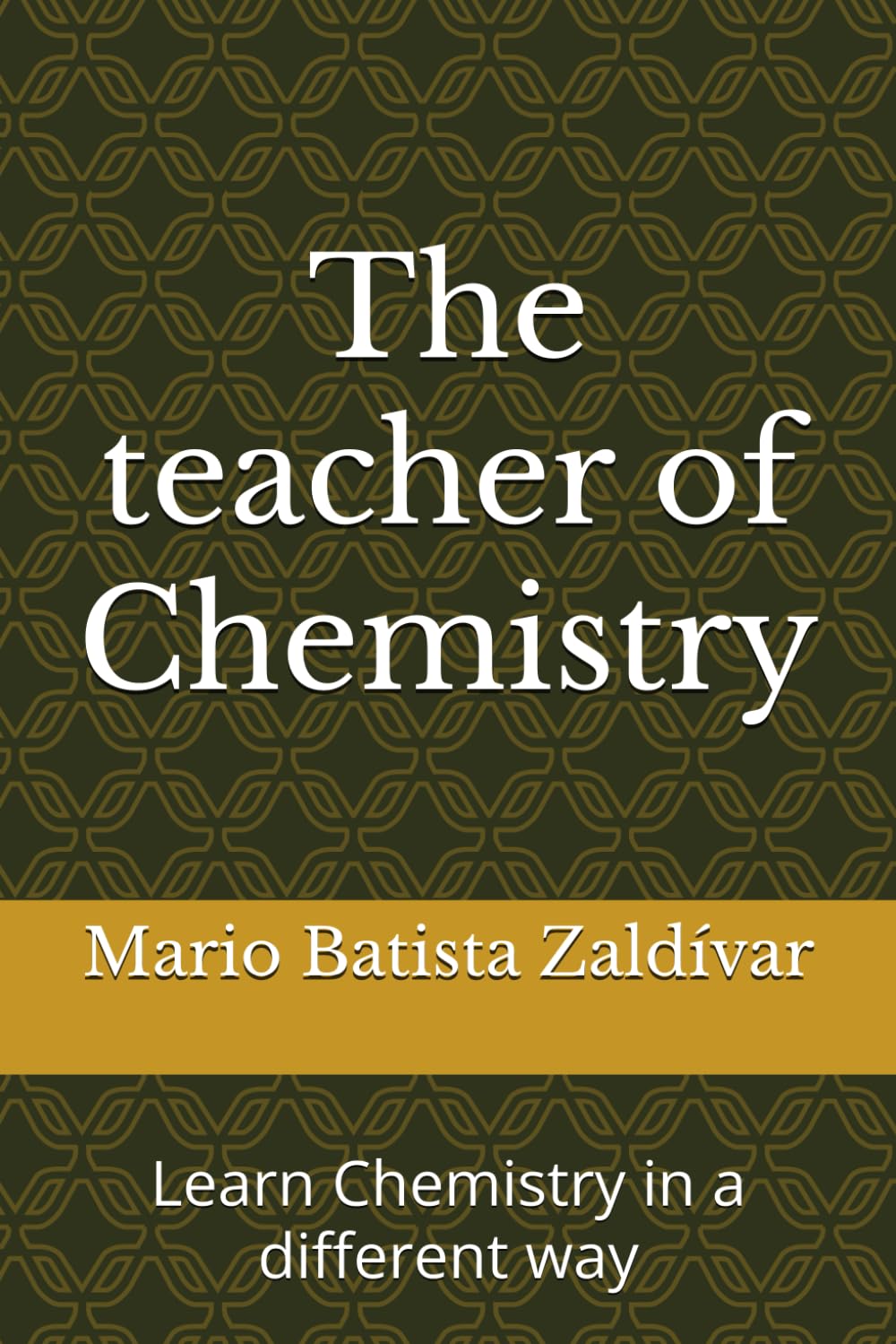 The teacher of Chemistry: Learn Chemistry in a different way