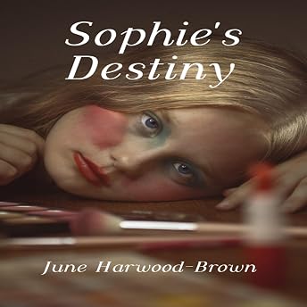 Sophie's Destiny Audiobook by June Harwood-Brown episode artwork