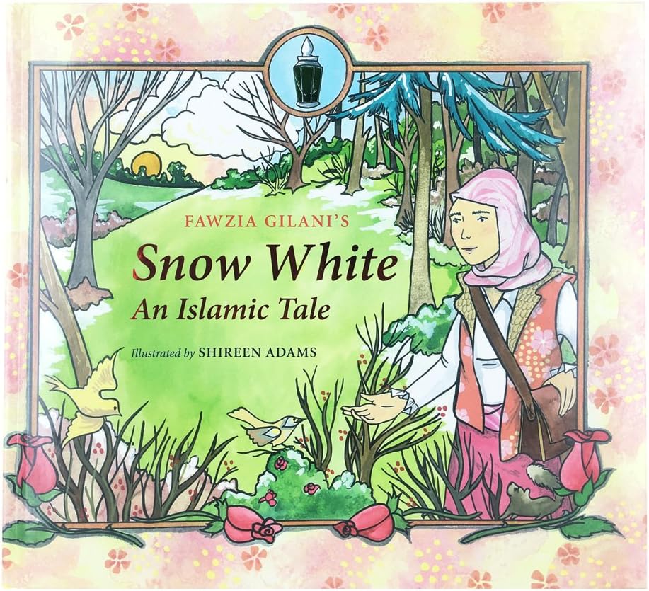 Snow White: An Islamic Tale (Islamic Fairy Tales) Hardcover – Picture Book, August 27, 2013