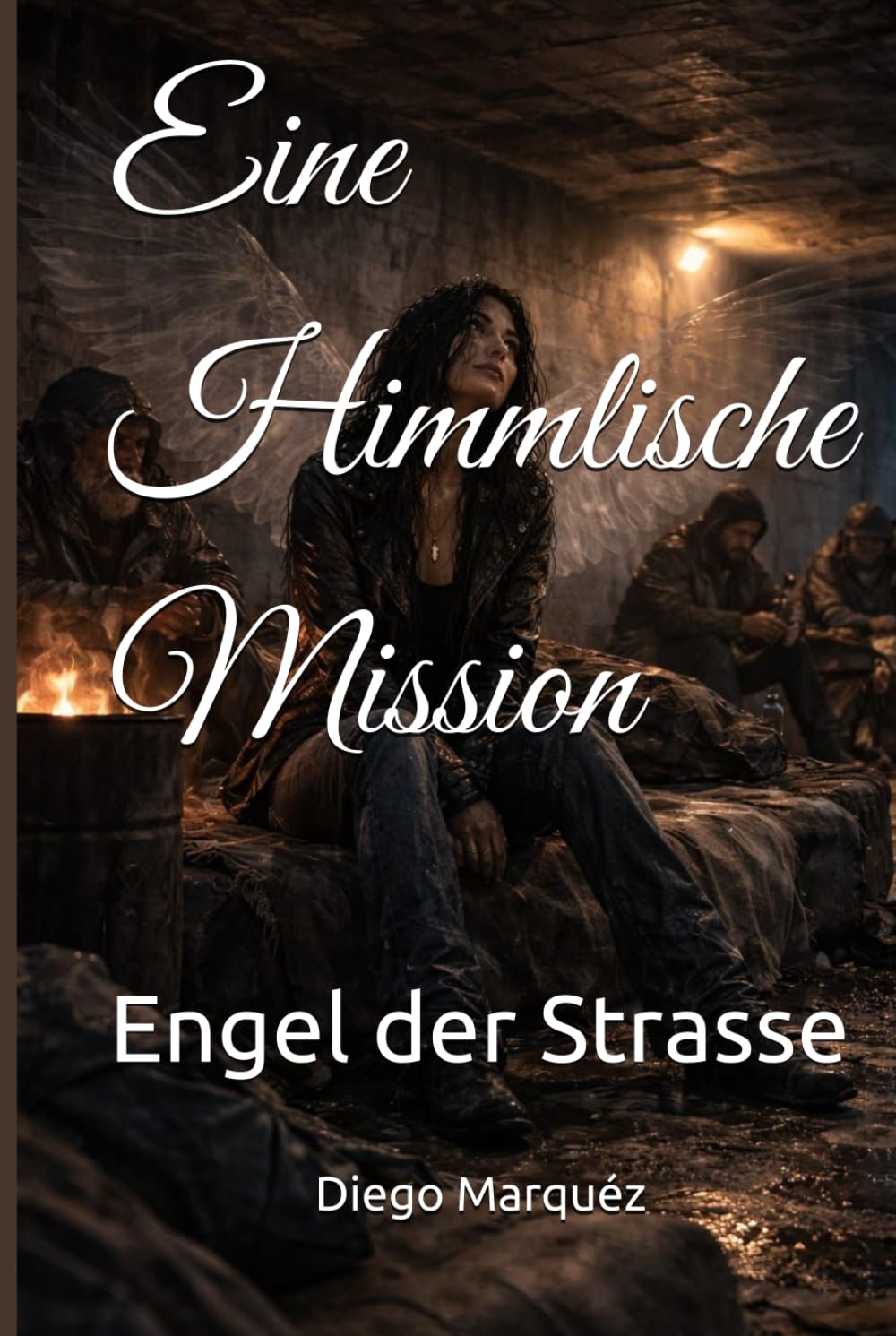 Eine Himmlische Mission: Engel der Strasse