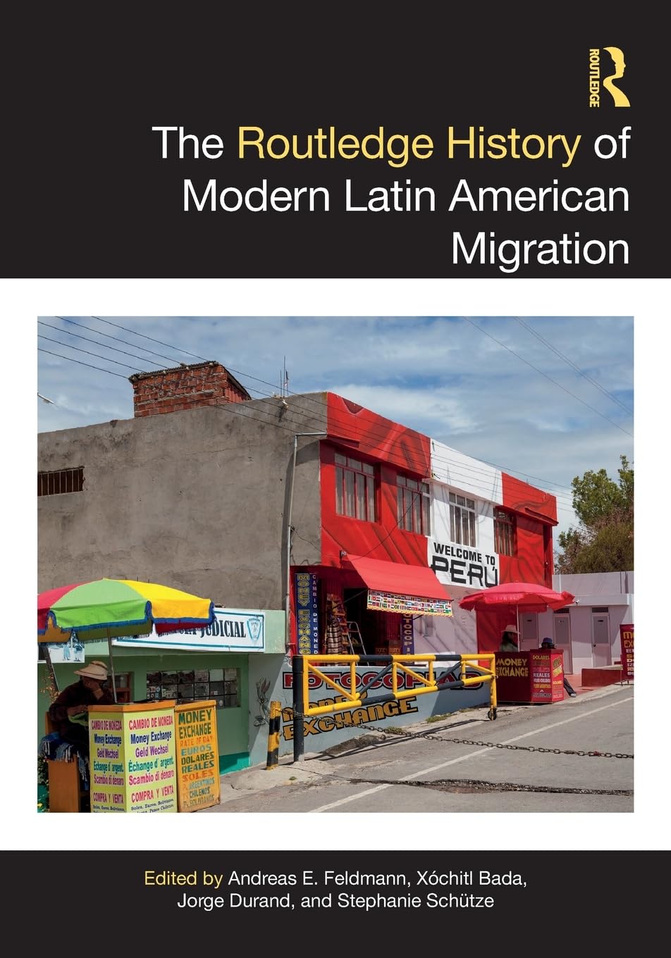 The Routledge History of Modern Latin American Migration (Routledge Histories)