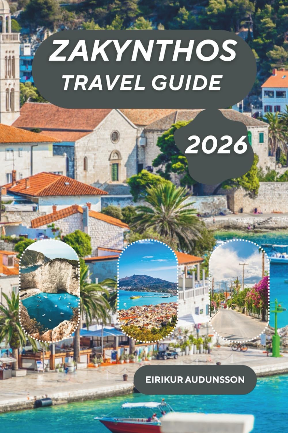 ZAKYNTHOS TRAVEL GUIDE 2026: A radiant Greek island where turquoise bays, towering white cliffs, living history, and warm coastal cities come together in the soul of Mediterranean Europe.
