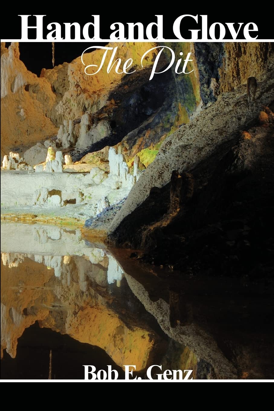 Hand And Glove: The Pit (Hand and Glove Trilogy)