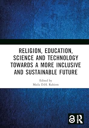 Religion, Education, Science and Technology towards a More Inclusive and Sustainable Future-Wow! eBook