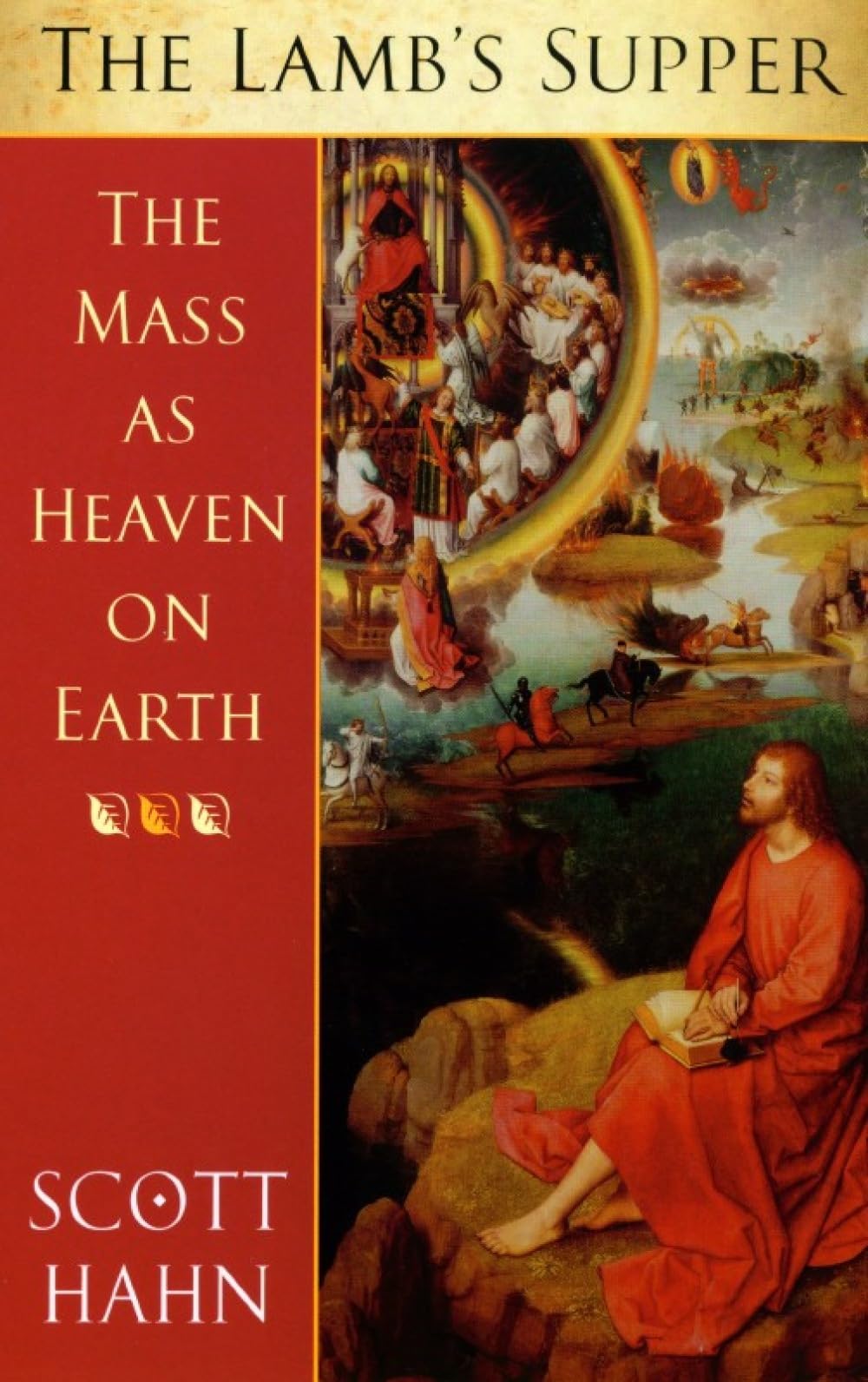 The Lamb's Supper: The Mass as Heaven on Earth - Front Cover May Vary