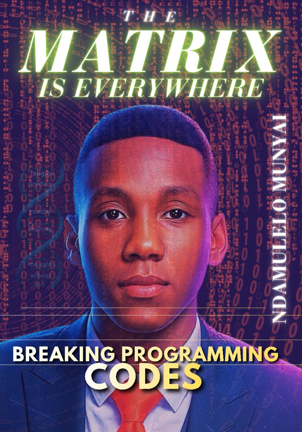 The Matrix Is Everywhere: Breaking Programming Codes