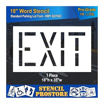 Pavement Marking Stencils - 18 inch EXIT Stencil - 18" x 35" x 1/8 128 mil - Pro-Grade