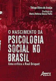 O nascimento da psicologia social no Brasil: uma crítica a Raul Briquet