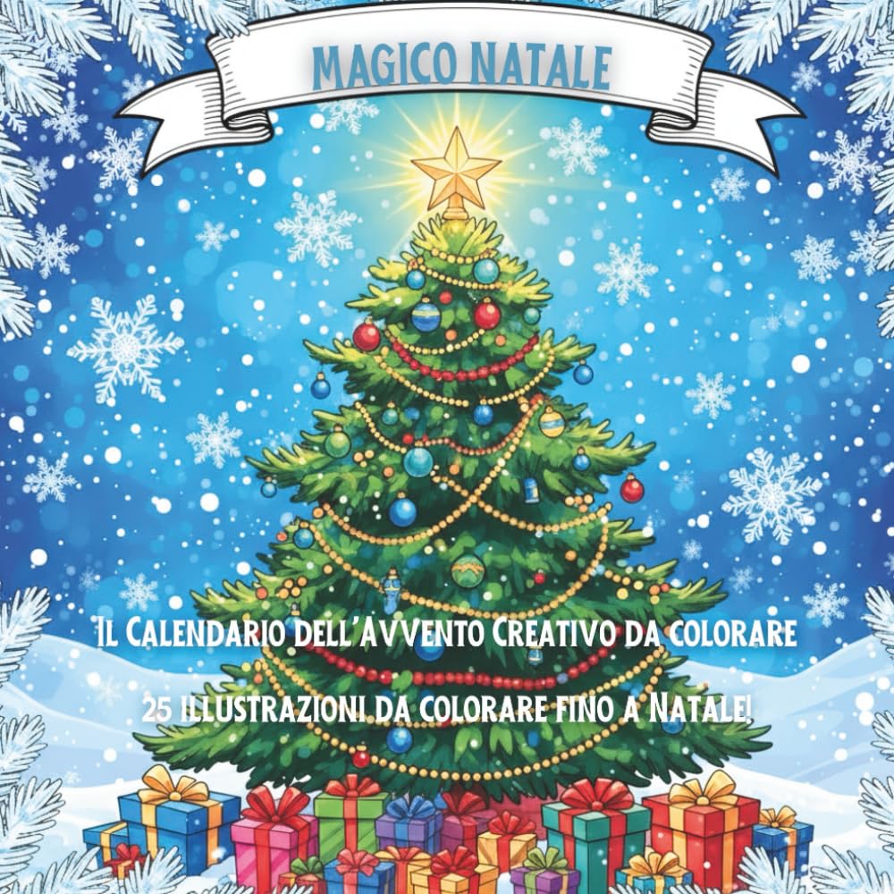 Magico Conto alla Rovescia di Natale: Libro da Colorare 25 Disegni in Stile Calendario dell'Avvento per Bambini (3-6 anni): 25 Disegni Semplici in ... dell'Avvento per Bambini - Formato Quadrato