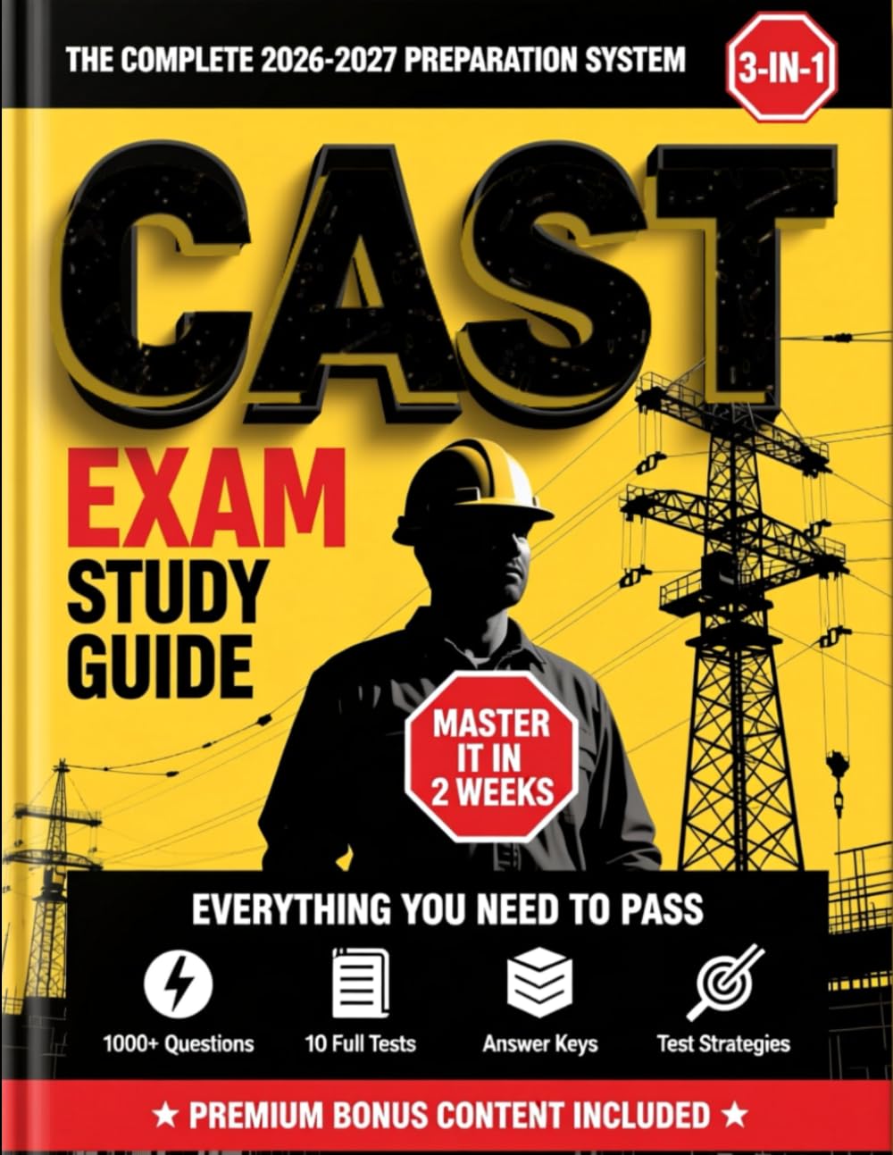 CAST Exam Study Guide 2026: Updated 2026-2027 All-in-One Prep for the EEI Construction and Skilled Trades Test | Master All Sections in 2 Weeks | 1000 Practice Questions, 10 Full Tests
