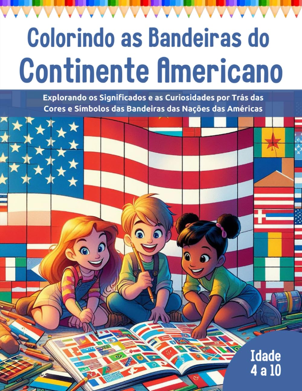 Colorindo as Bandeiras do Continente Americano Explorando