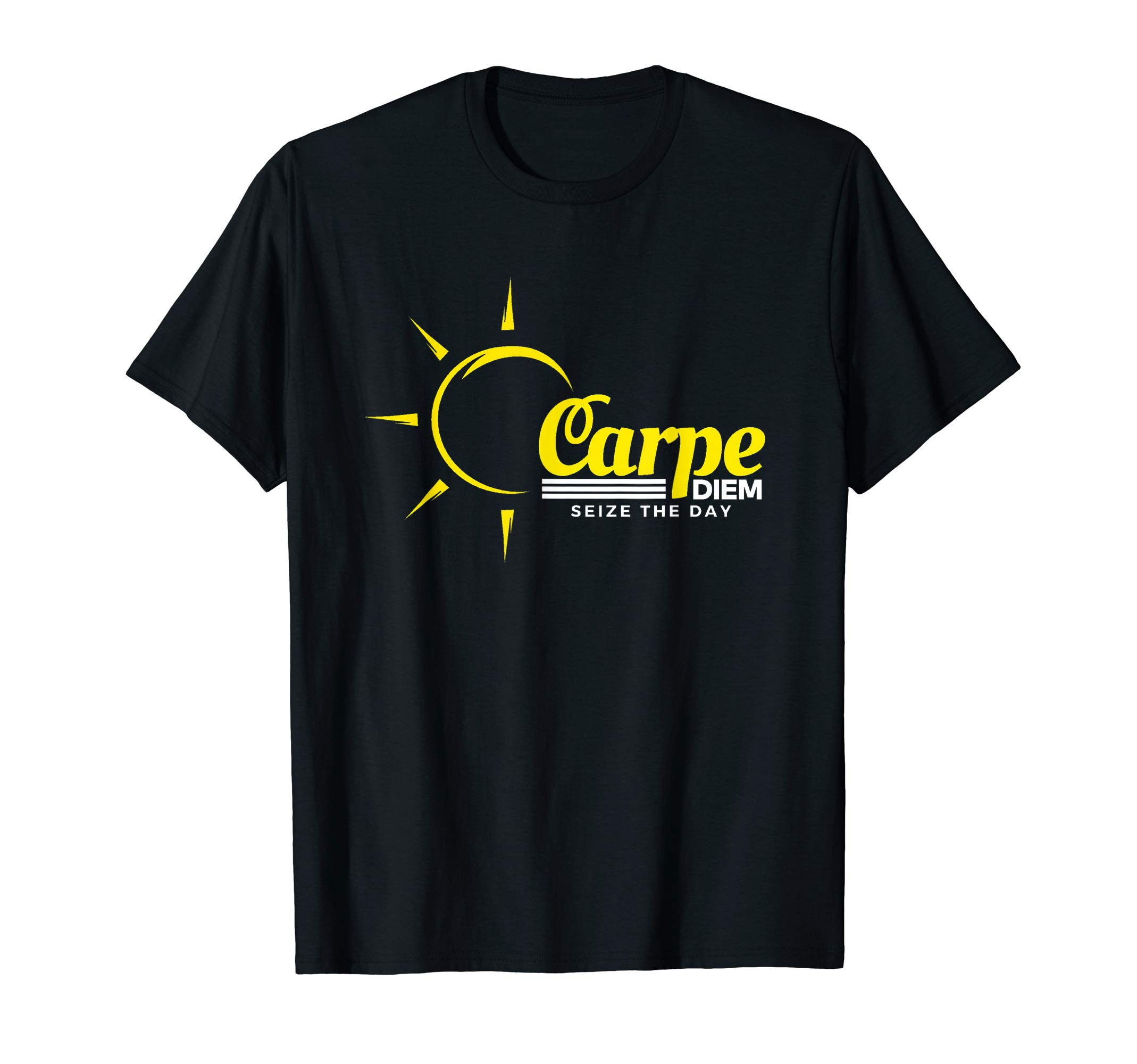 Carpe Diem Seize the day Men Women Gift t-shirtMotivational tshirt : CARPE DIEM - SEIZE THE DAY - tee