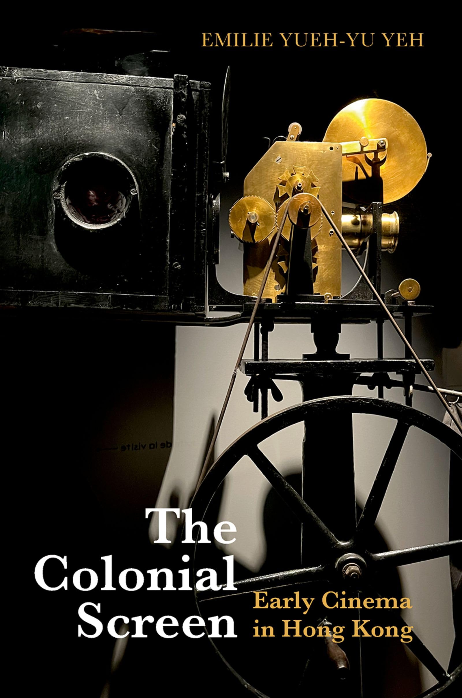 The Colonial Screen: Early Cinema in Hong Kong
