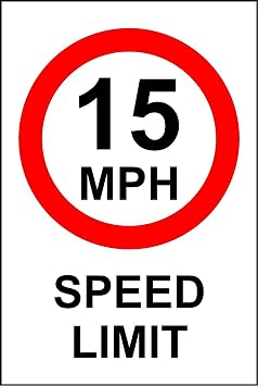 15 MPH Speed Limit Safety Sign - 3mm Aluminium sign 300mm x 200mm