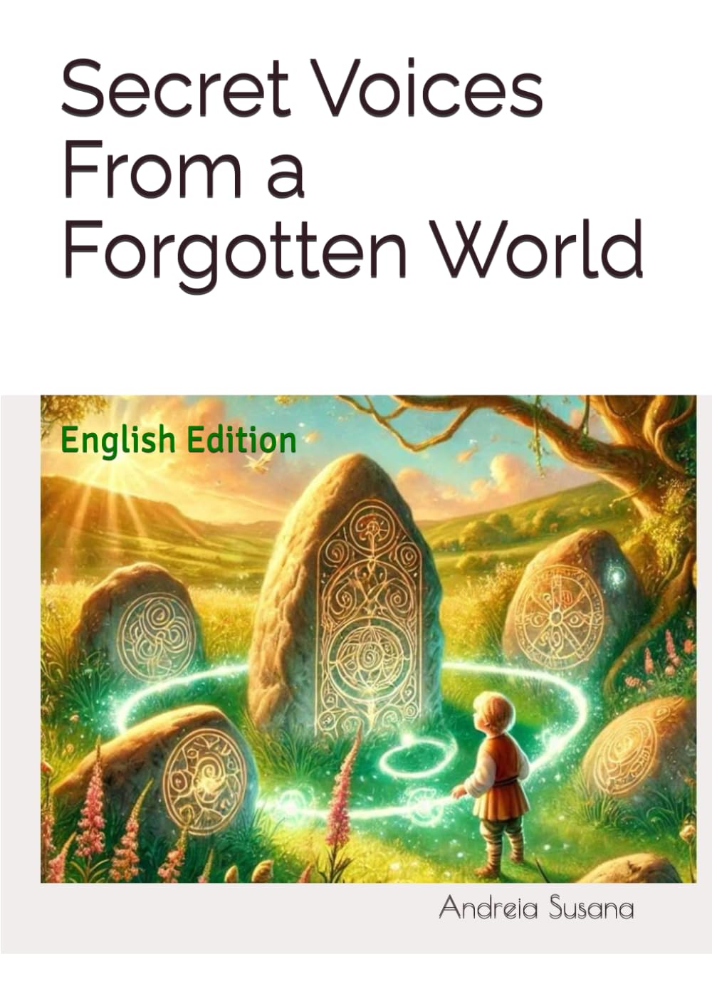Secret Voices From a Forgotten World: English Edition (Vozes Secretas - Edições Internacionais)
