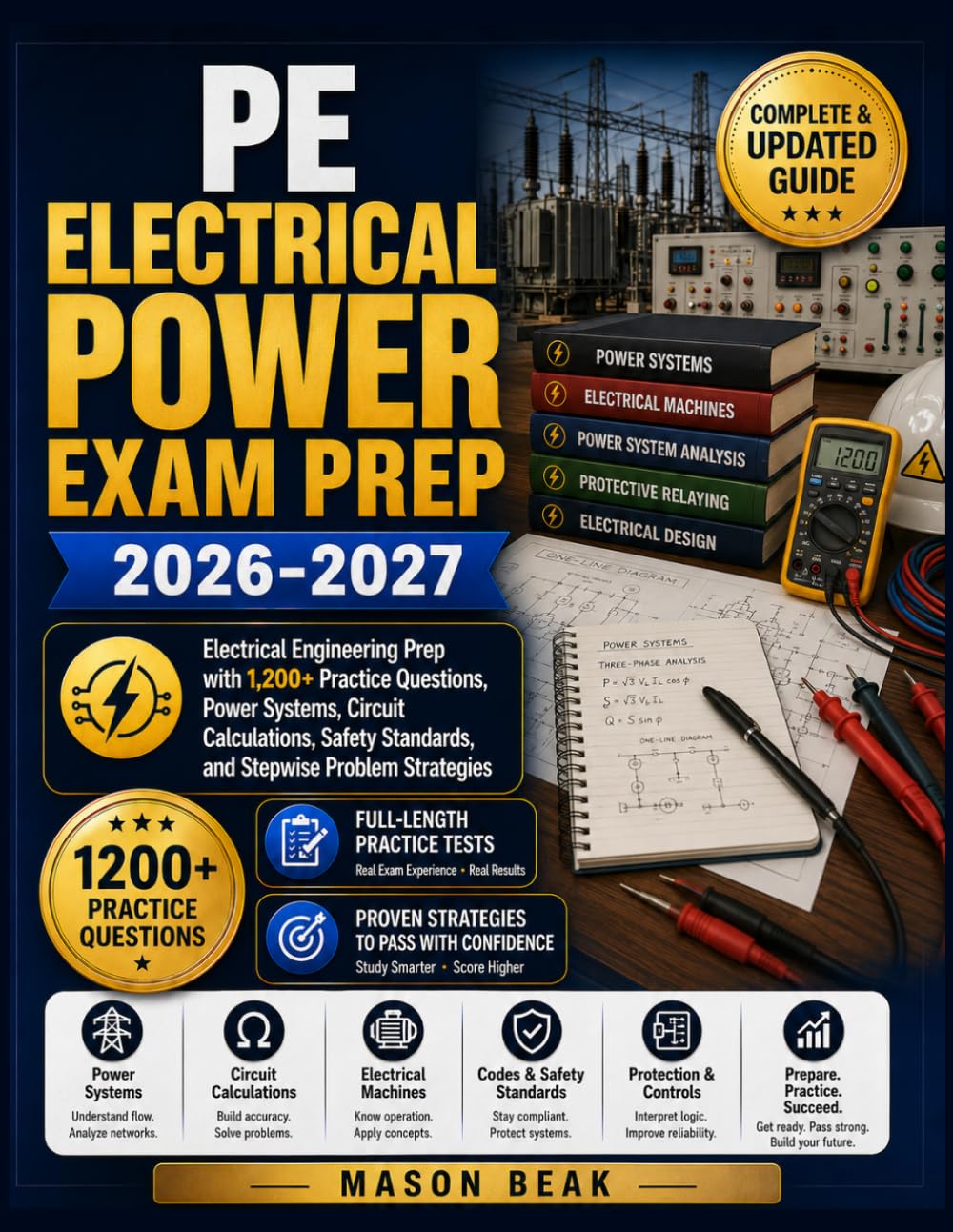 PE ELECTRICAL POWER EXAM PREP 2026–2027: Electrical Engineering Prep with 1,200+ Practice Questions, Power Systems, Circuit Calculations, Safety Standards, and Stepwise Problem Strategies