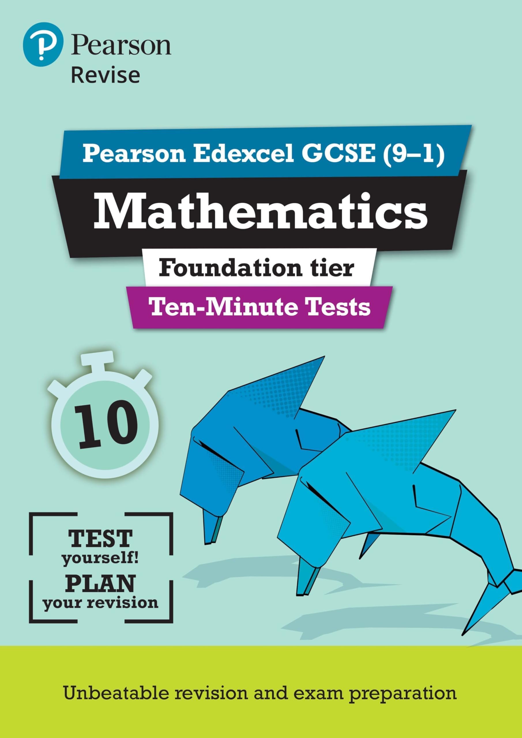Pearson REVISE Edexcel GCSE (9-1) Maths Foundation Ten-Minute Tests: for home learning, 2022 and 2023 assessments and exams (REVISE Edexcel GCSE Maths 2015)
