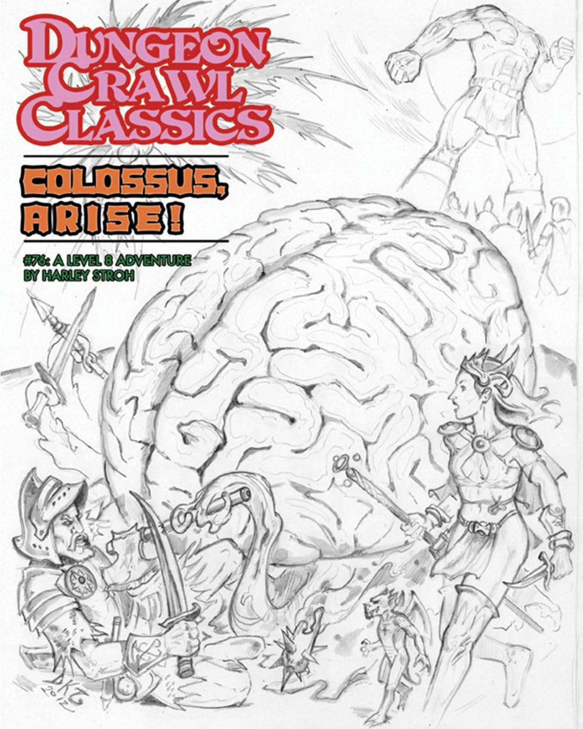 Dungeon Crawl Classics #76: Colossus, Arise! - Sketch Cover (Ltd. Ed., DCC RPG Adv.)