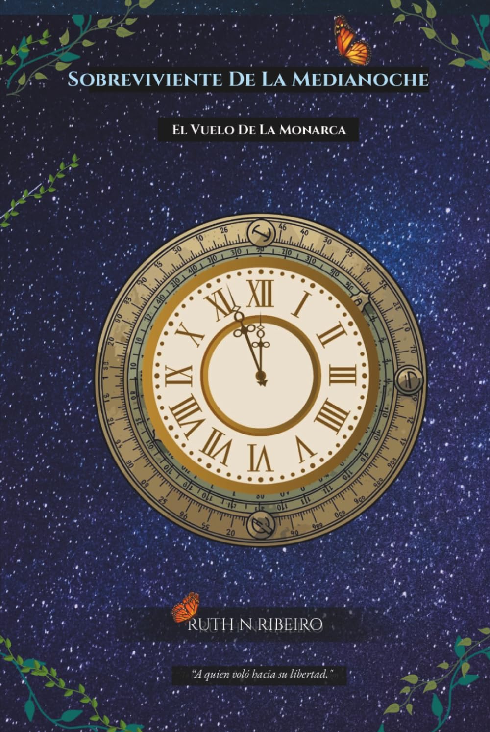 Sobreviviente De La Media Noche: El Vuelo De La Monarca (Wizard's Blood Trilogy)