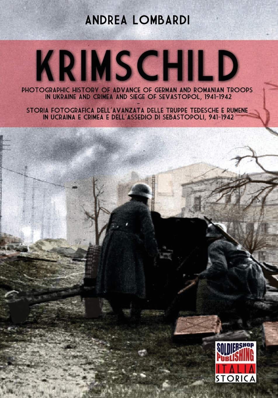Krimschild 1941-1942 monographie historique et iconographique des batailles d'Ukraine