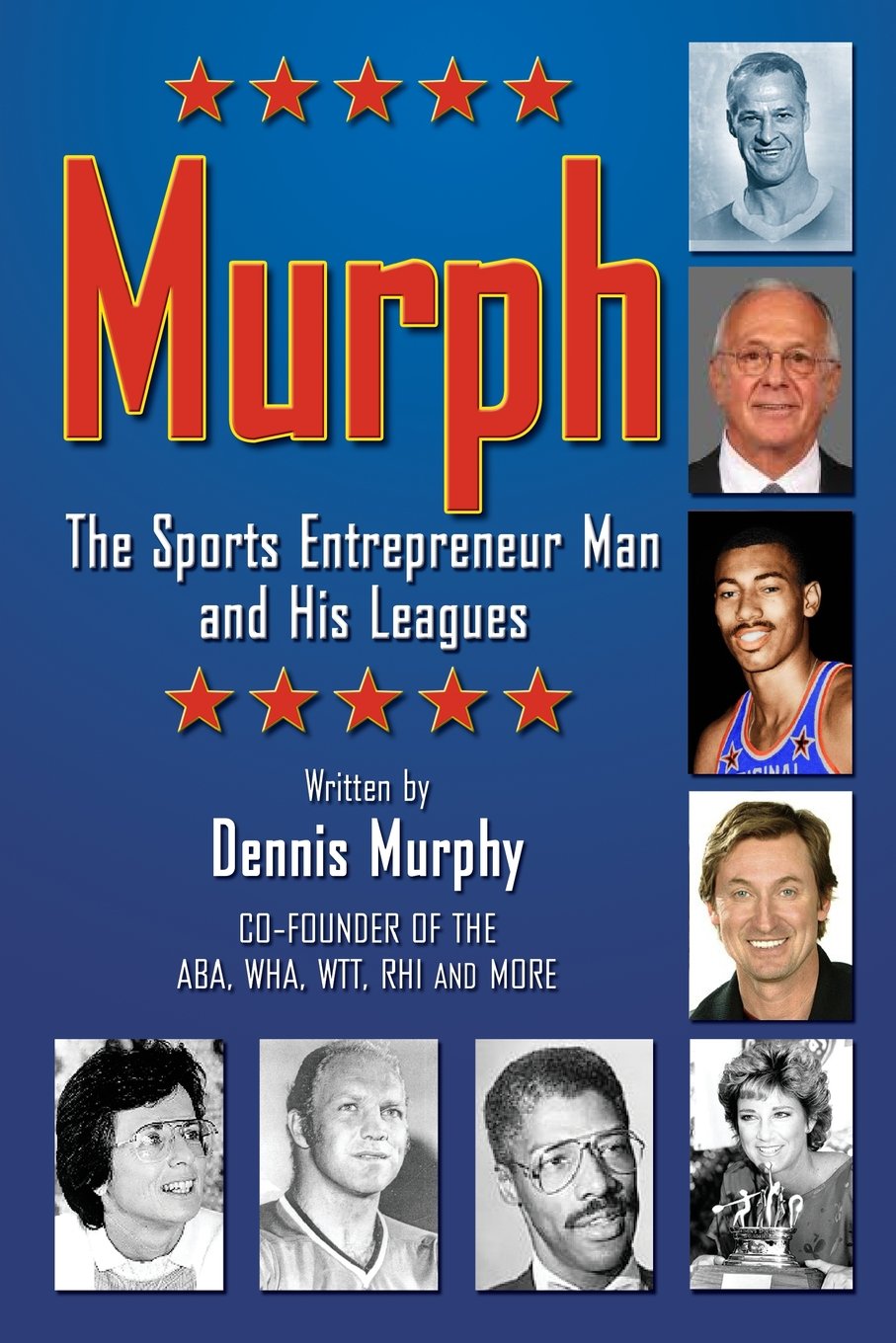 Murph: The Sports Entrepreneur Man and His Leagues Paperback – April 3, 2013