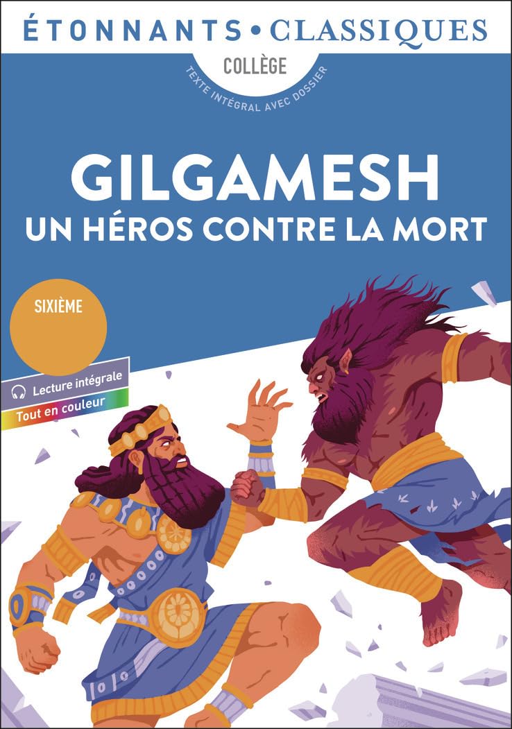 Gilgamesh: Un héros contre la mort