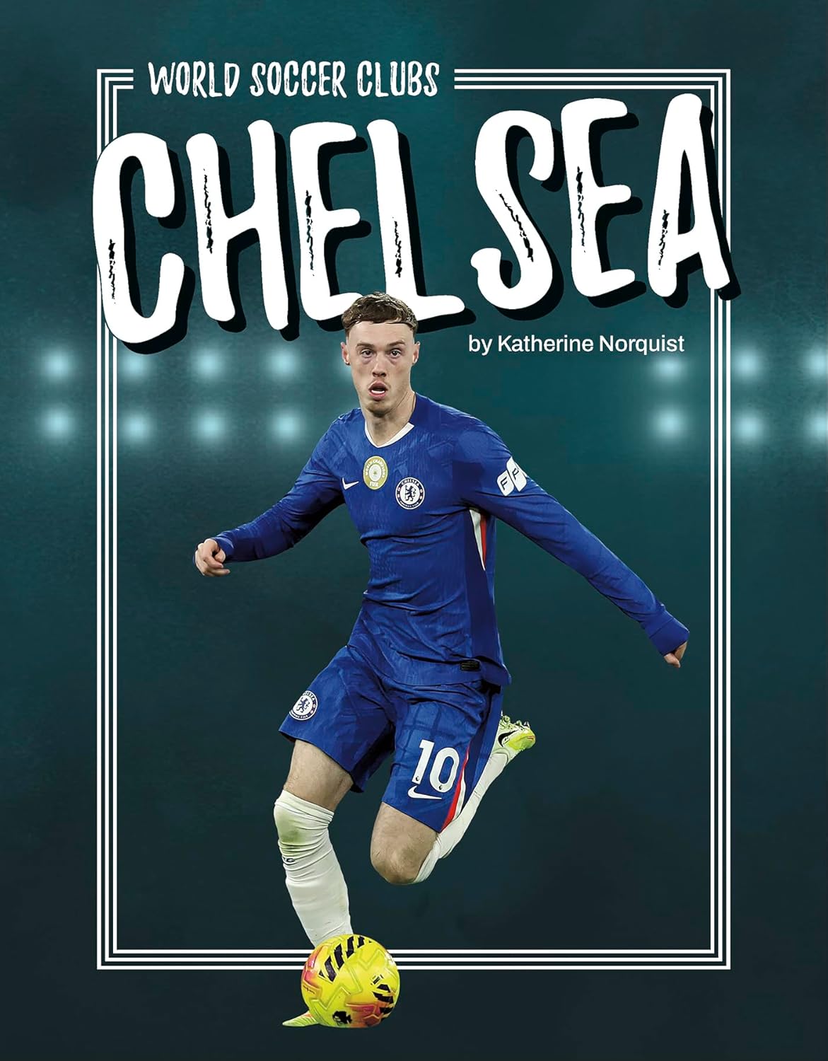 Chelsea (World Soccer Clubs Set 2)      Library Binding – August 1, 2026