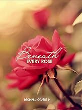 Beneath Every Rose: A Young Bride's Companion