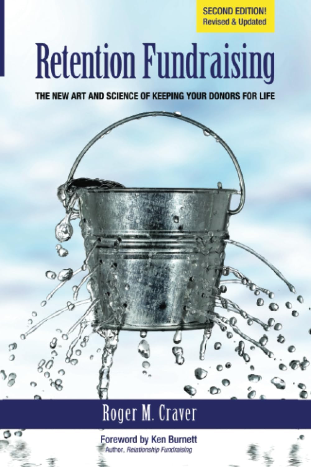 Retention Fundraising: The New Art and Science of Keeping Your Donors for Life