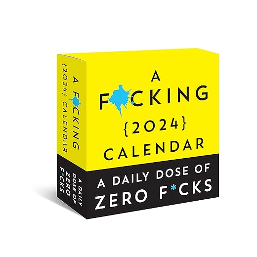 A F*cking 2024 Boxed Calendar: A Daily Dose of Zero F*cks (Funny Daily Desk Calendar, White Elephant Gag Gift for Adults) (Calendars & Gifts to Swear By)