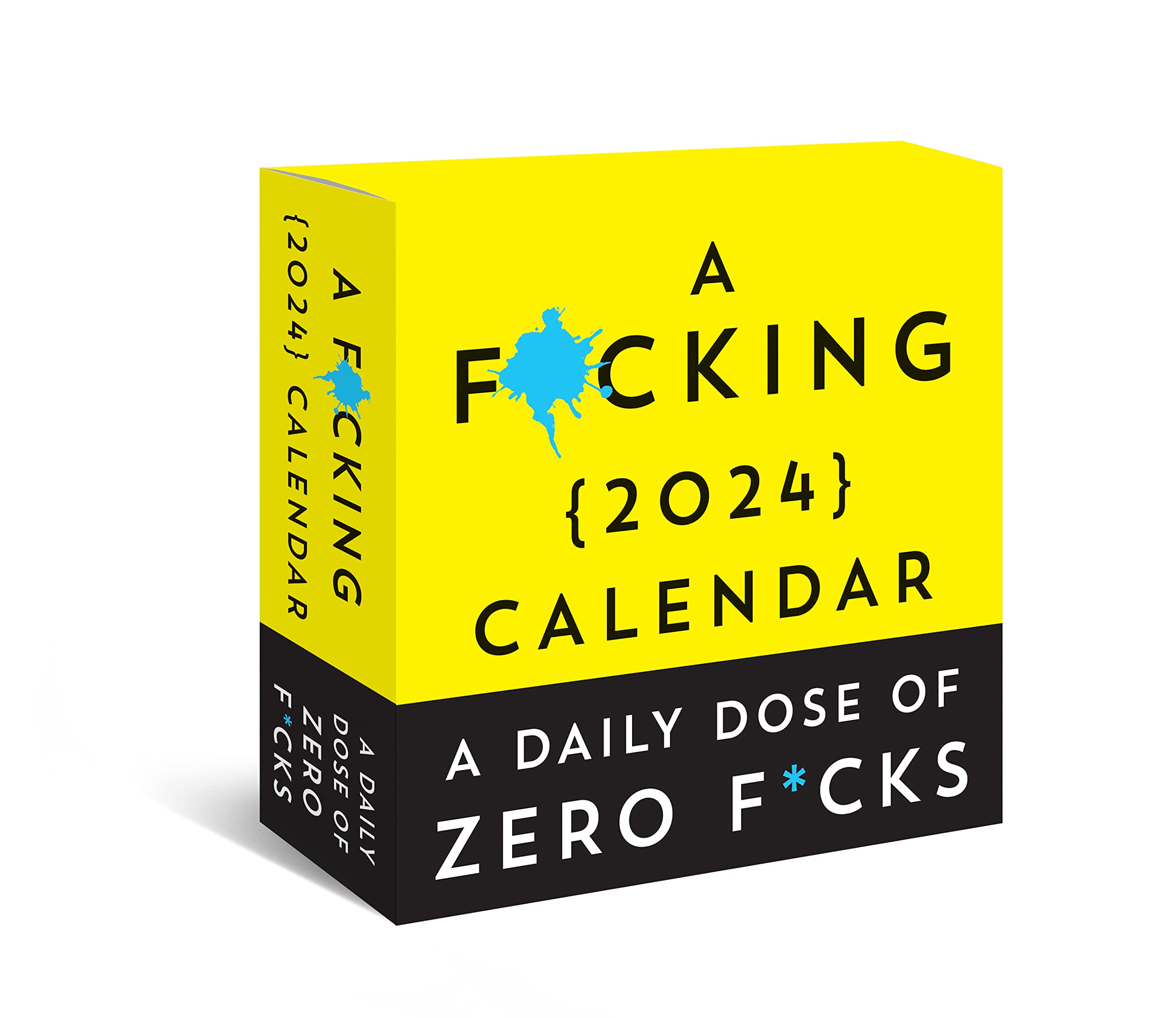 A F*cking 2024 Boxed Calendar: A Daily Dose of Zero F*cks (Funny Daily Desk Calendar, White Elephant Gag Gift for Adults) (Calendars & Gifts to Swear By) Calendar – Day to Day Calendar, August 1, 2023