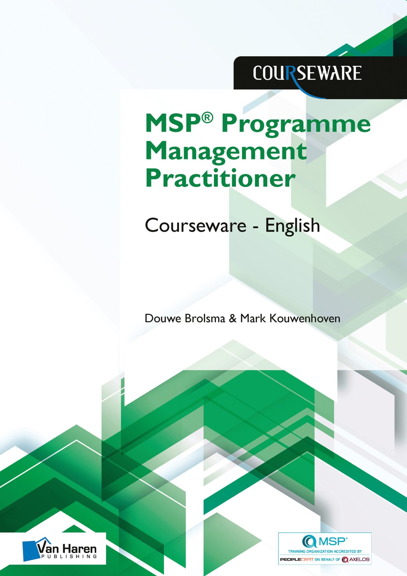 MSP® Programme Management Practitioner Courseware – English Paperback – 25 May 2019
