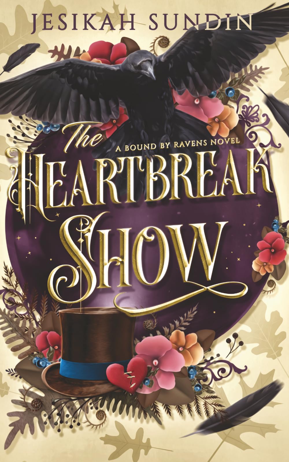 The Heartbreak Show: A Fae Romantasy (A Bound By Ravens Novel)