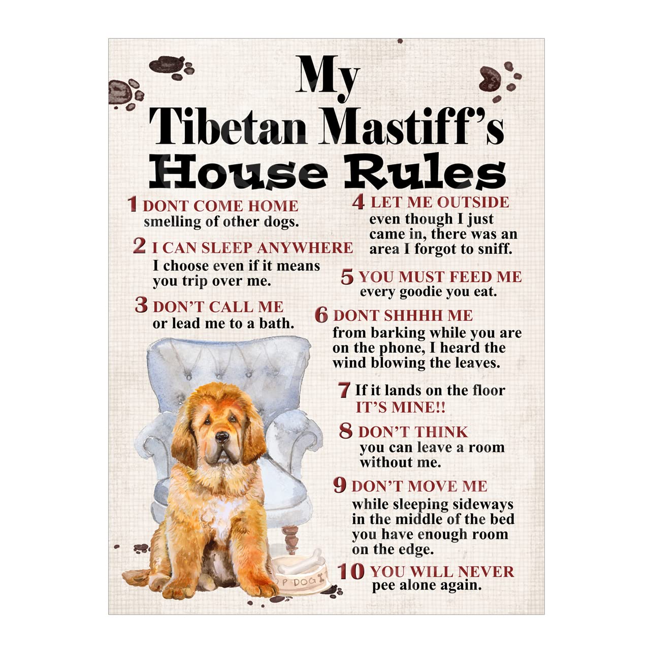 Metal Sign Dog Plaque My Tibetan Mastiff's House Rules 8x6in Ref8313