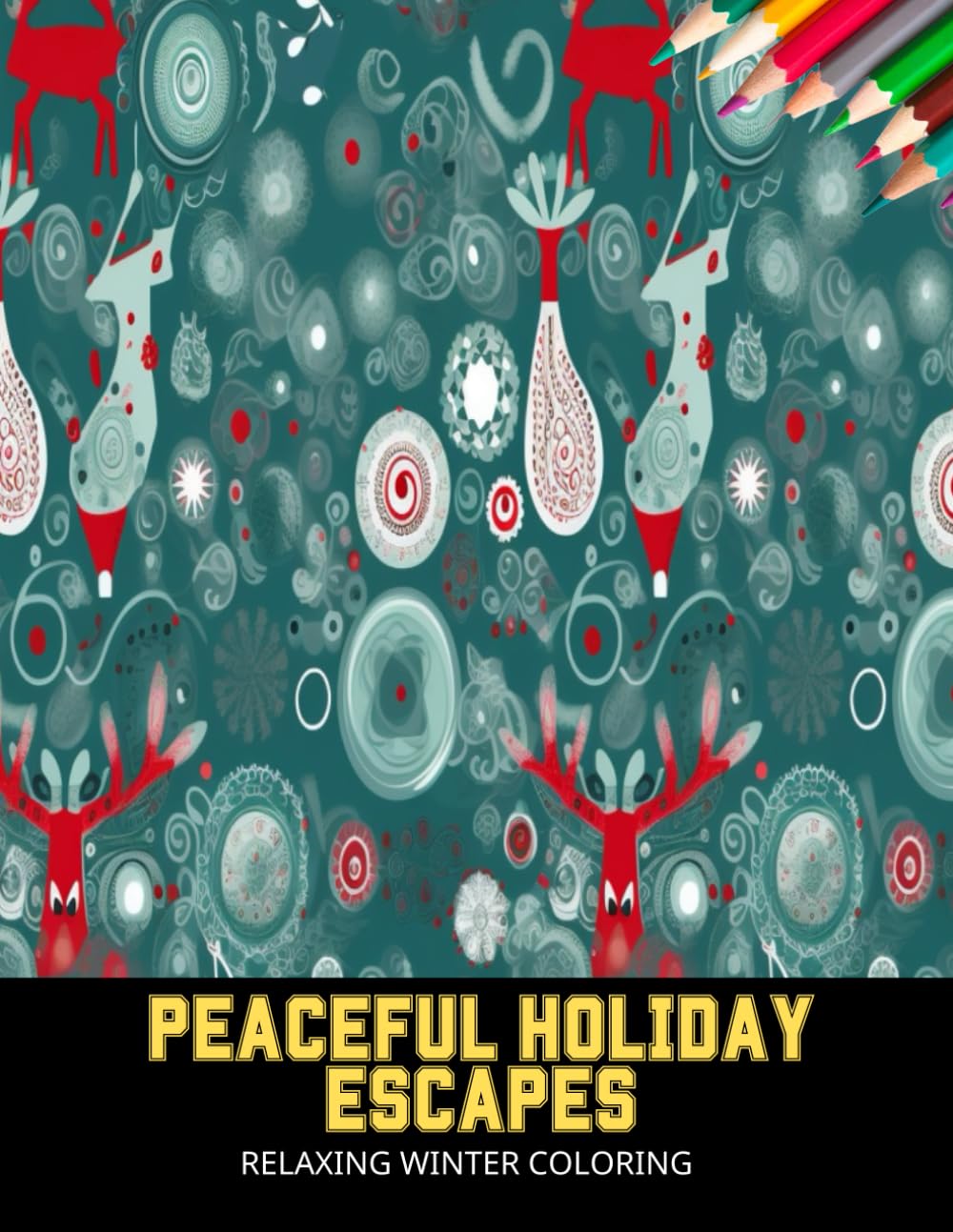 Peaceful Holiday Escapes: Relaxing Winter Coloring,50 Pages, 8.5 x 11 inches