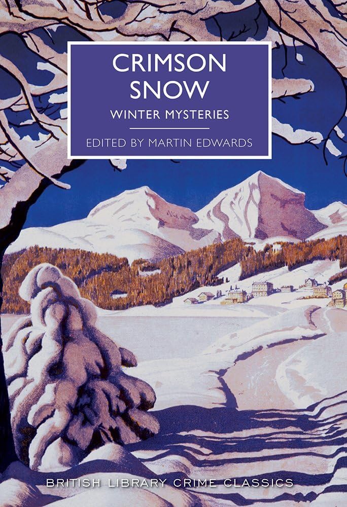 Crimson Snow: Winter Mysteries (British Library Crime Classics) Paperback โ Box set, 10 Nov. 2016
