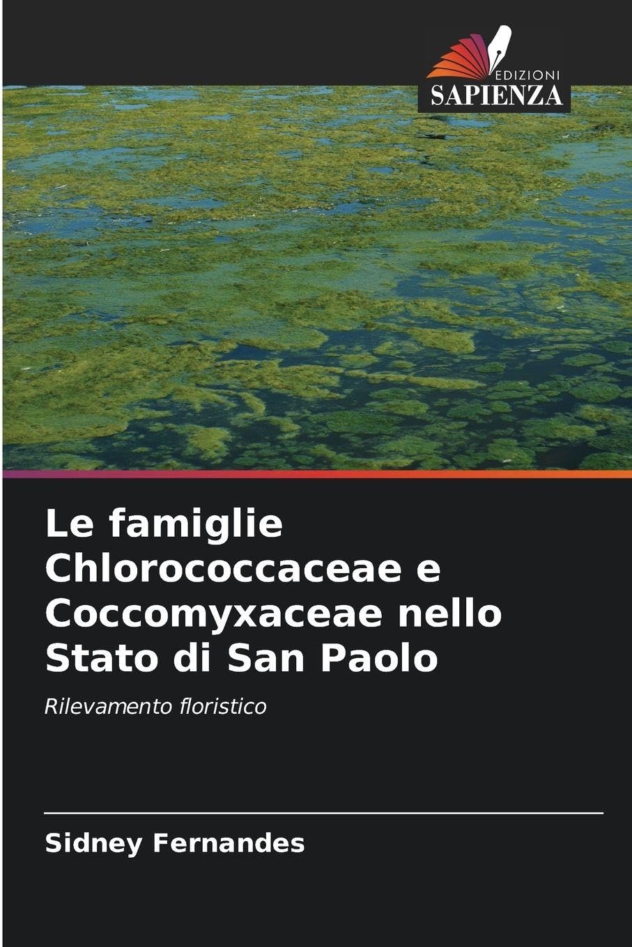 Le famiglie Chlorococcaceae e Coccomyxaceae nello Stato di San Paolo: Rilevamento floristico