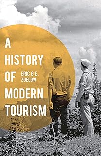 A History of Modern Tourism