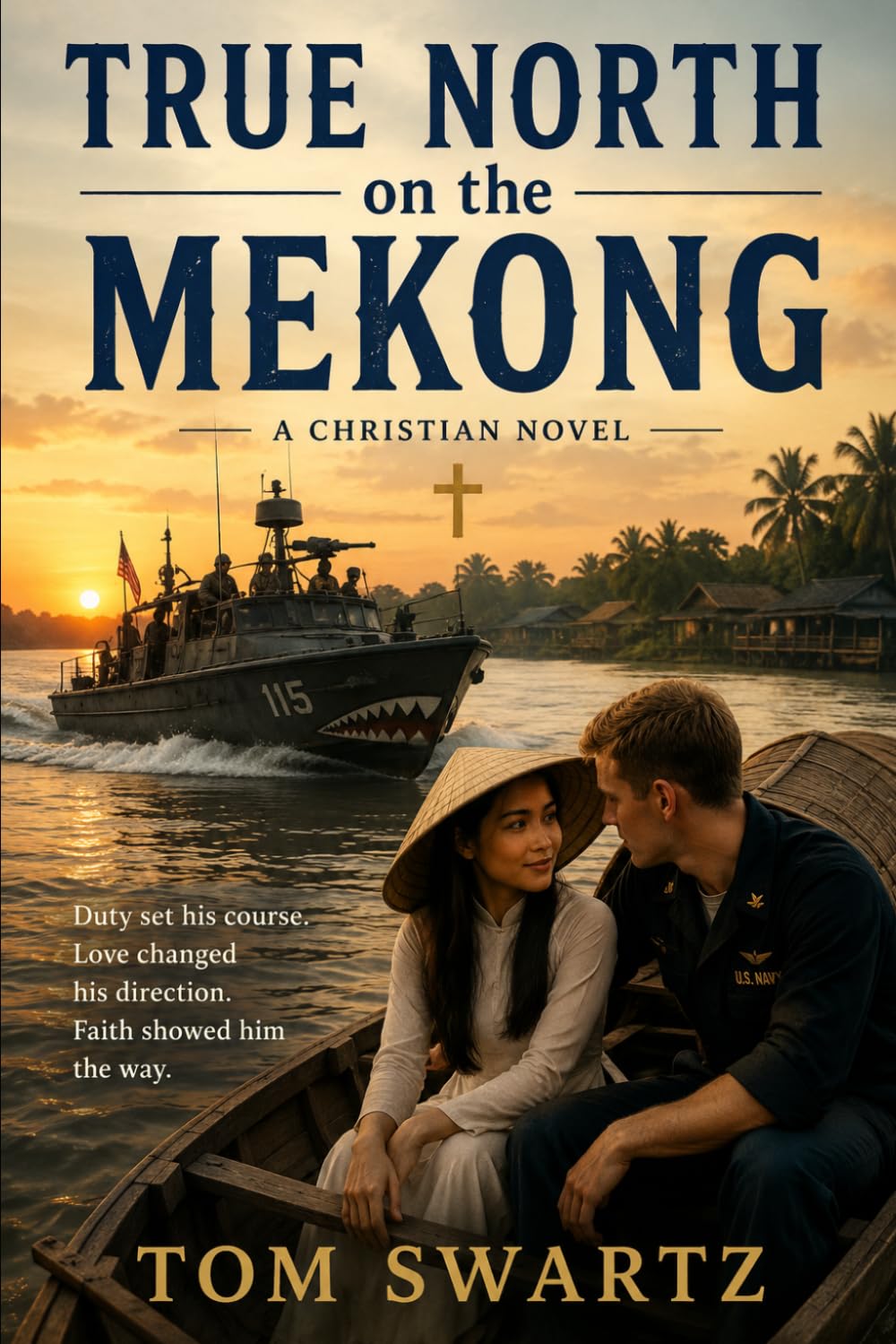 TRUE NORTH OF THE MEKONG: A Christian Novel (Christian Matters)
